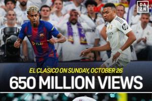 举世瞩目?DAZN：国家德比共6.5亿人次观看，超近5届超级碗总和
