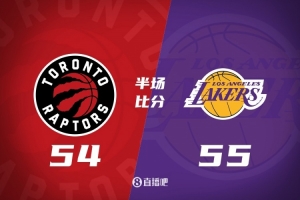 半场战报-湖人55-54猛龙 东契奇18+5詹姆斯13分艾顿12+7 马穆17分
